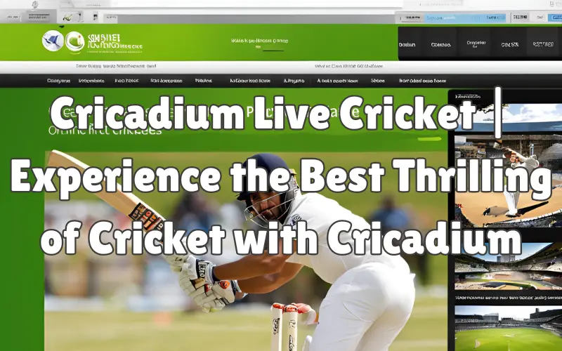 cricadium live cricket